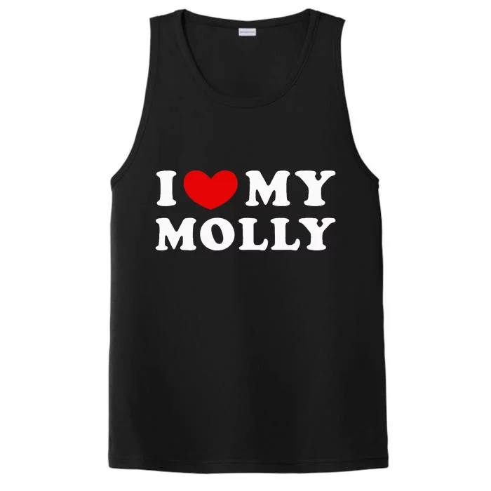 I Love My Molly I Heart My Molly funny quotes Performance Tank