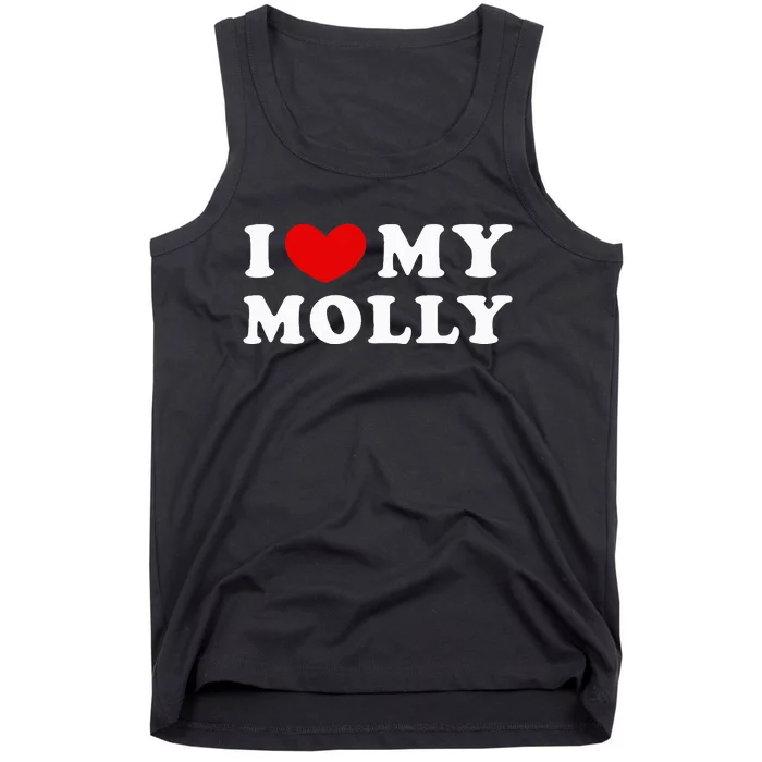 I Love My Molly I Heart My Molly funny quotes Tank Top