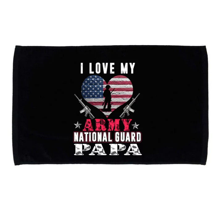 I Love My Army National Guard Papa Veteran Us Military Gift Microfiber Hand Towel