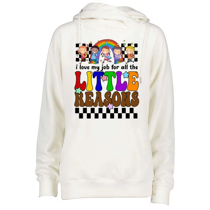 I Love My Job For All The Little Reasons Elementary Teacher Womens Funnel Neck Pullover Hood