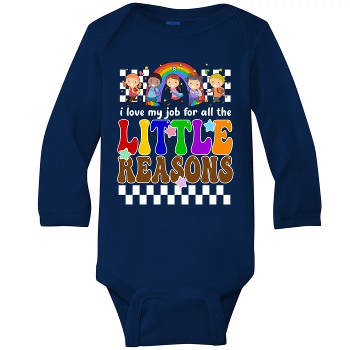 I Love My Job For All The Little Reasons Elementary Teacher Baby Long Sleeve Bodysuit