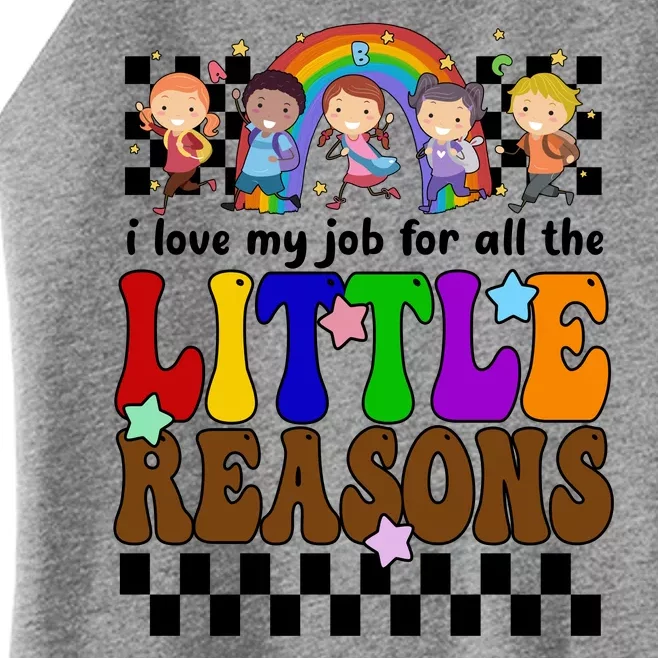 I Love My Job For All The Little Reasons Elementary Teacher Women’s Perfect Tri Rocker Tank