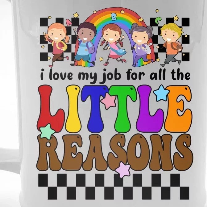 I Love My Job For All The Little Reasons Elementary Teacher Front & Back Beer Stein