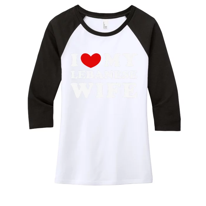 I Love My Lebanese Wife, I Heart My Lebanese Wife Women's Tri-Blend 3/4-Sleeve Raglan Shirt