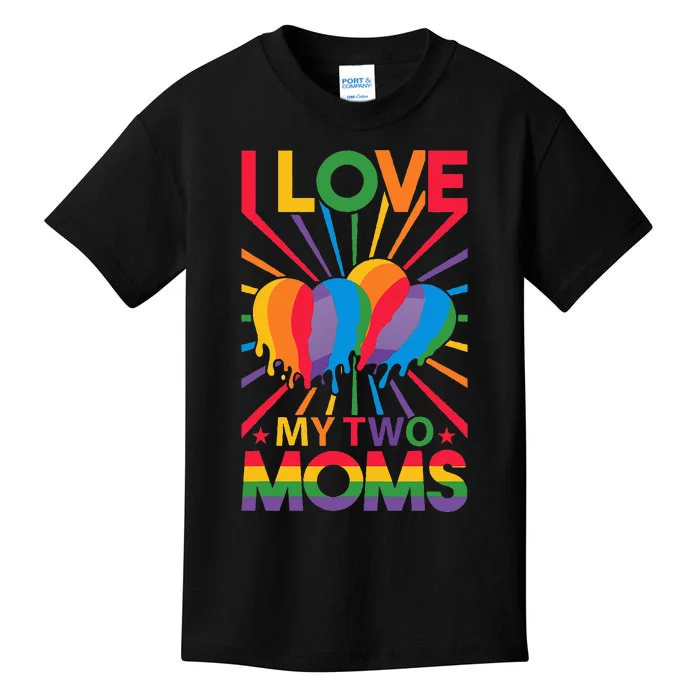 I love my two moms LGBT Kids T-Shirt