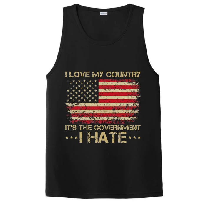 I Love My Country ItS The Government I Hate Vintage Performance Tank