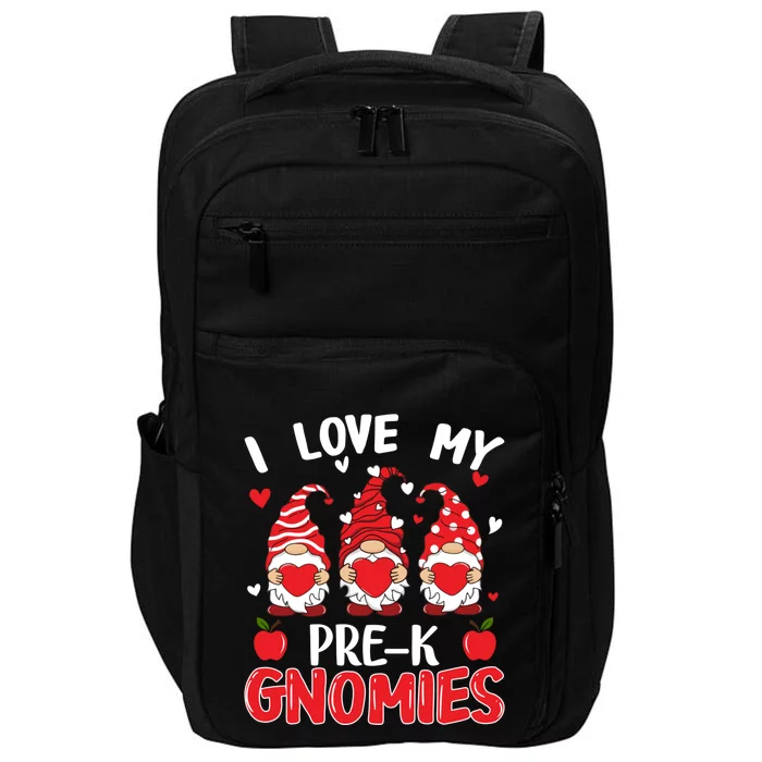 I Love My Pregiftk Gnomies Cute Valentines Day Teacher Funny Gift Impact Tech Backpack