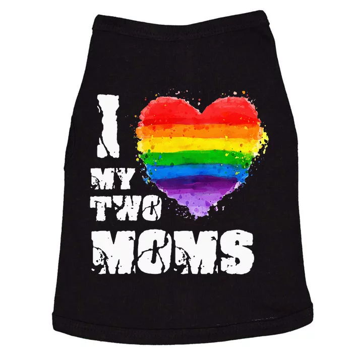 I Love My Two Moms LGBTQ Gay Lesbian Doggie Tank