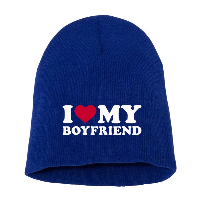 I Love My Boyfriend Great Gift Short Acrylic Beanie