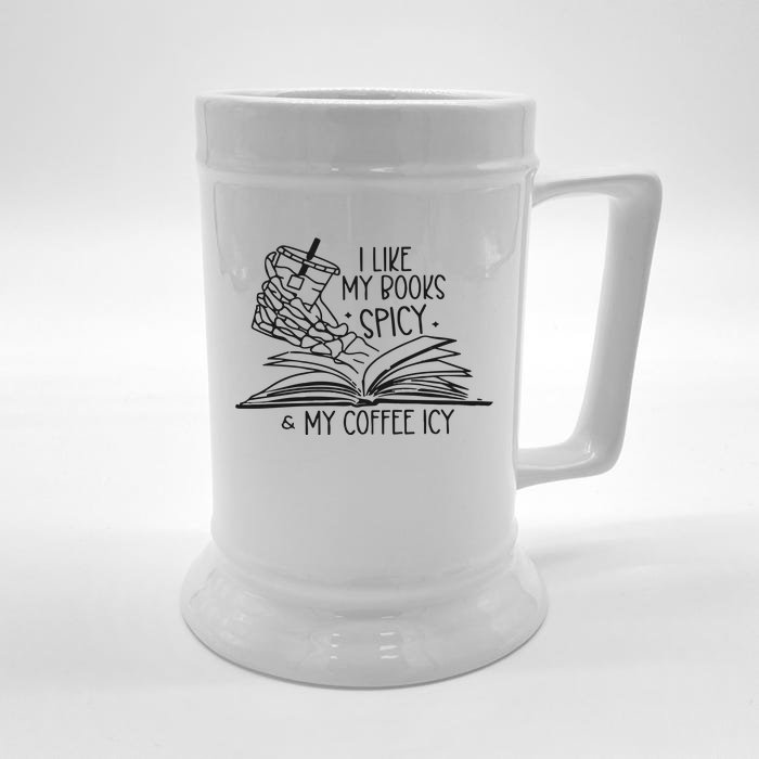 I Like My Books Spicy And My Coffee Icy Front & Back Beer Stein