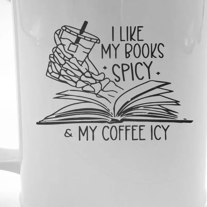 I Like My Books Spicy And My Coffee Icy Front & Back Beer Stein