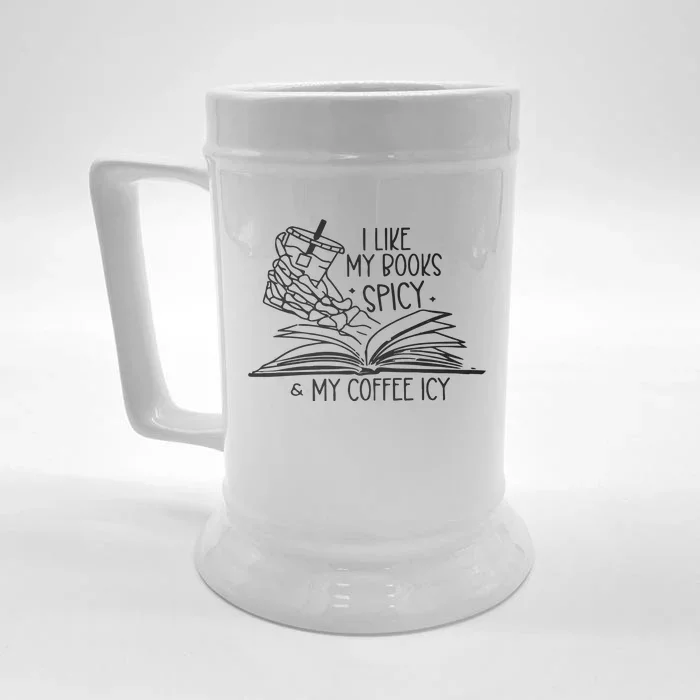 I Like My Books Spicy And My Coffee Icy Front & Back Beer Stein