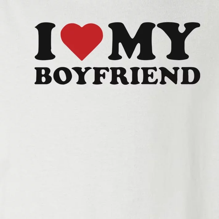 I Love My Boyfriend Baby Toddler Long Sleeve Shirt