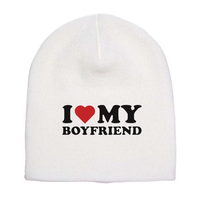 I Love My Boyfriend Baby Short Acrylic Beanie