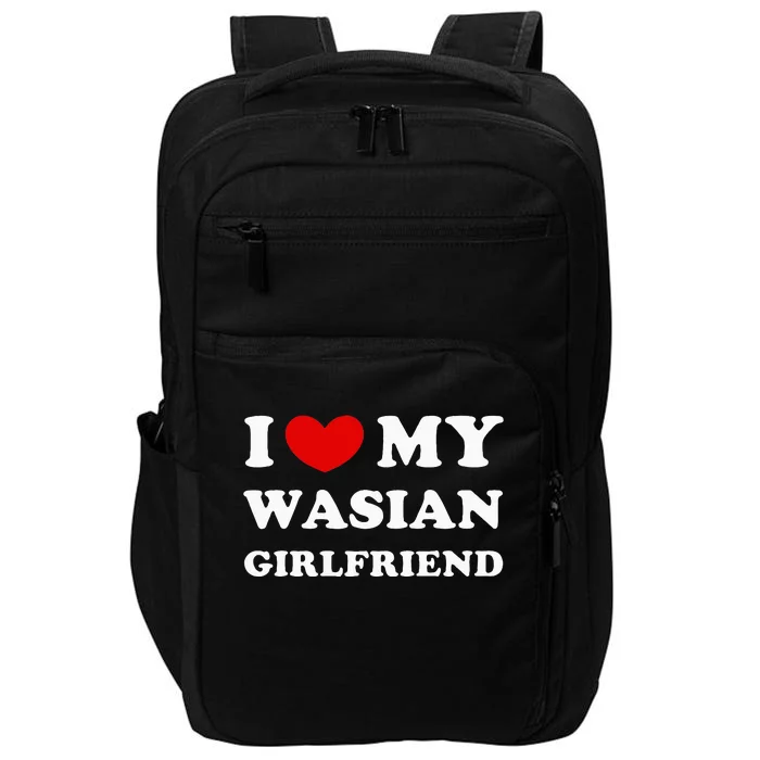 I Love My Wasian Girlfriend Impact Tech Backpack