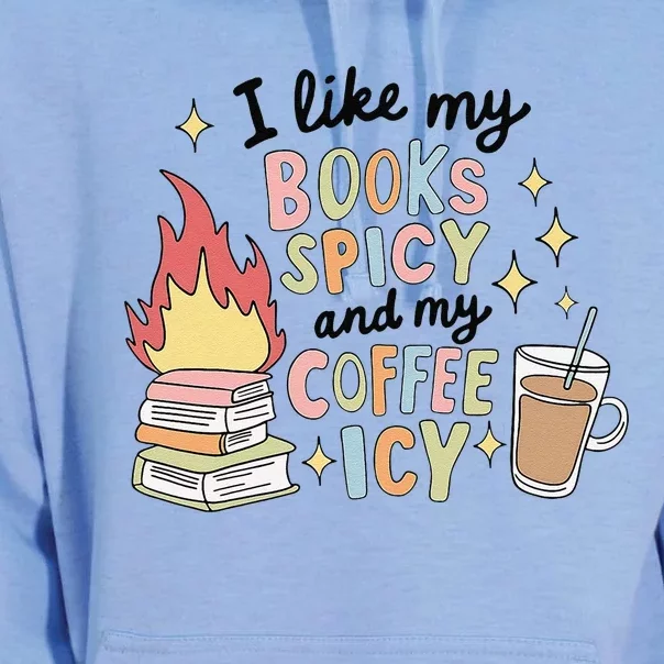 I Like My Books Spicy And My Coffee Icy Smutty Books Bookish Unisex Surf Hoodie