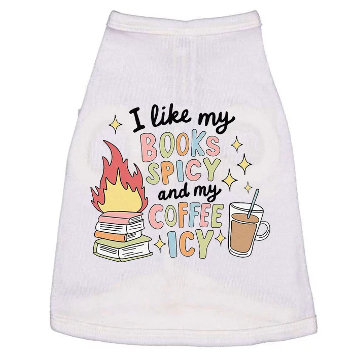 I Like My Books Spicy And My Coffee Icy Smutty Books Bookish Doggie Tank