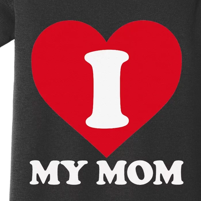 I love my Mom A gift for to show our super heroine our love Baby Bodysuit