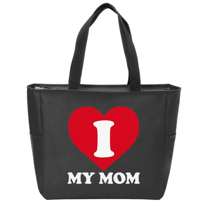 I love my Mom A gift for to show our super heroine our love Zip Tote Bag