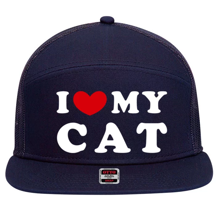 I Love My Cat I Heart My Cat Gift 7 Panel Mesh Trucker Snapback Hat