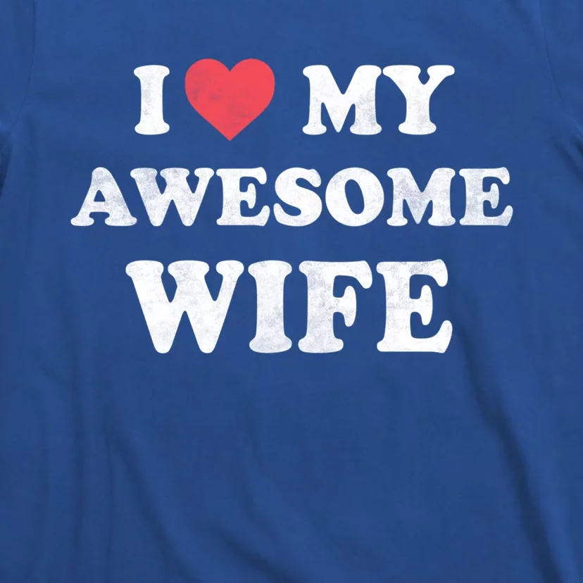 I Love My Awesome Wife Retro Happy Valentines Day Gift T-Shirt