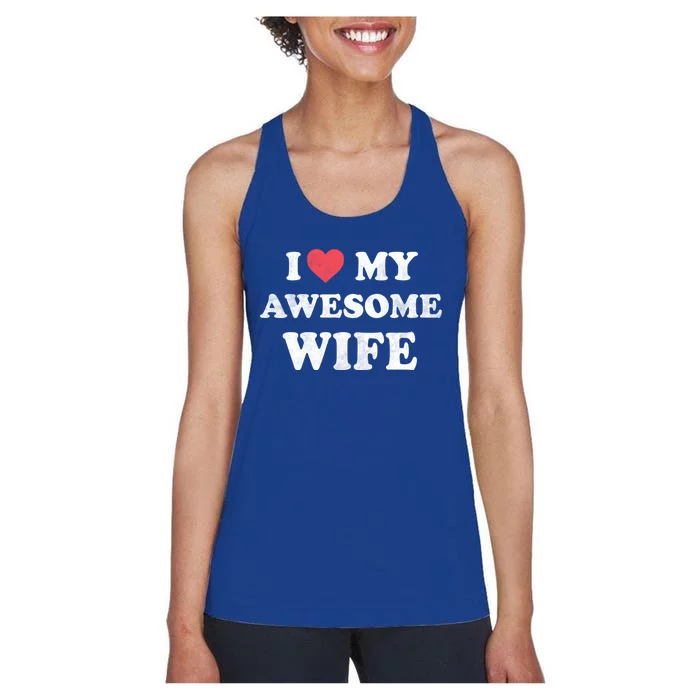 I Love My Awesome Wife Retro Happy Valentines Day Gift Women's Racerback Tank