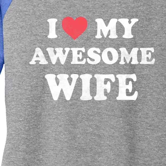 I Love My Awesome Wife Retro Happy Valentines Day Gift Women's Tri-Blend 3/4-Sleeve Raglan Shirt