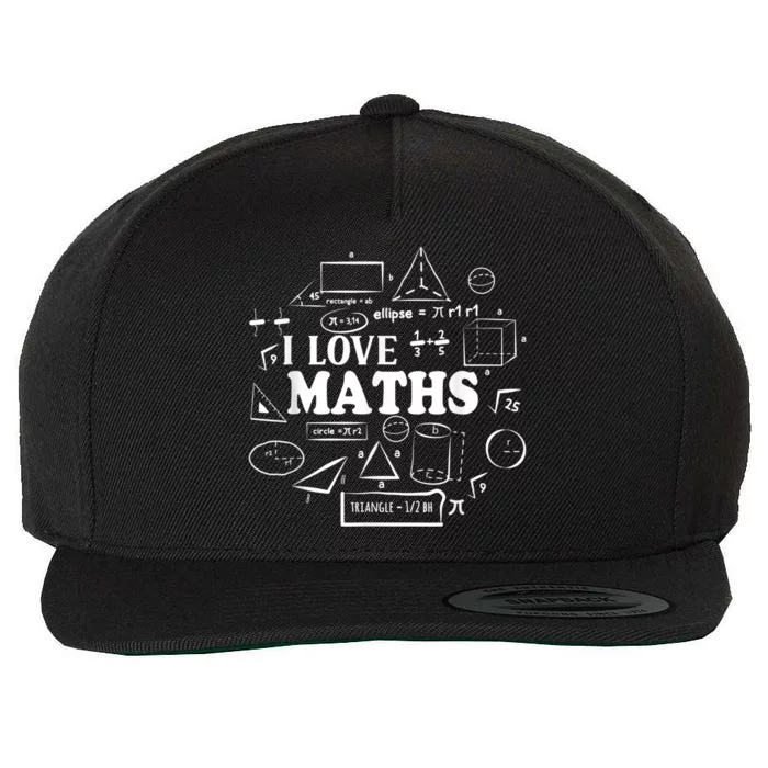 I Love Maths Maths Lovers Funny Math Teachers Math Wool Snapback Cap