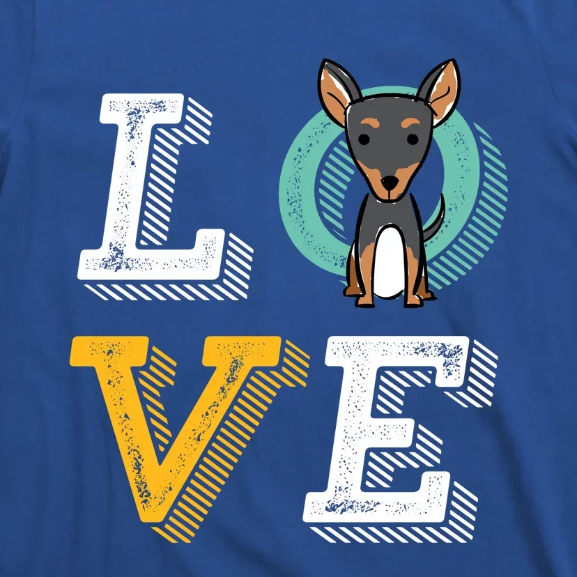 I Love Miniature Pinscher Cool Gift For Min Pin Dog Lover T-Shirt