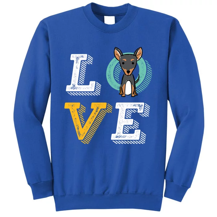 I Love Miniature Pinscher Cool Gift For Min Pin Dog Lover Tall Sweatshirt