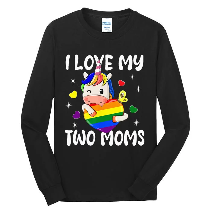 I Love My Two Moms Cute Lgbt Gay Ally Unicorn Tall Long Sleeve T-Shirt