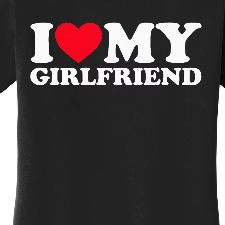 I Love My Girlfriend Classic Fit In Black Women's T-Shirt