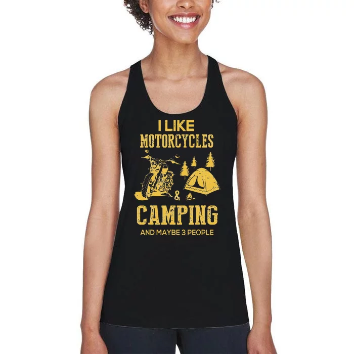 I Like Motorcycles And Camping And Maybe 3 People Women's Racerback Tank