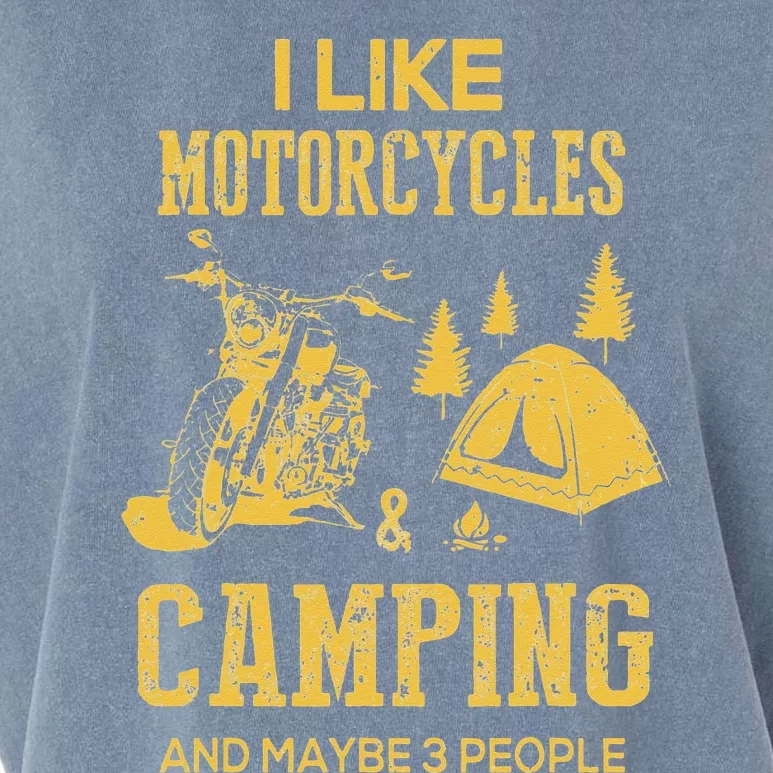 I Like Motorcycles And Camping And Maybe 3 People Garment-Dyed Women's Muscle Tee