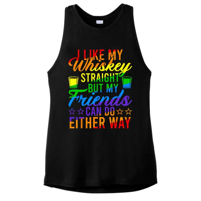 I Like My Whiskey Straight But My Friends LGBT Pride Month Ladies Tri-Blend Wicking Tank