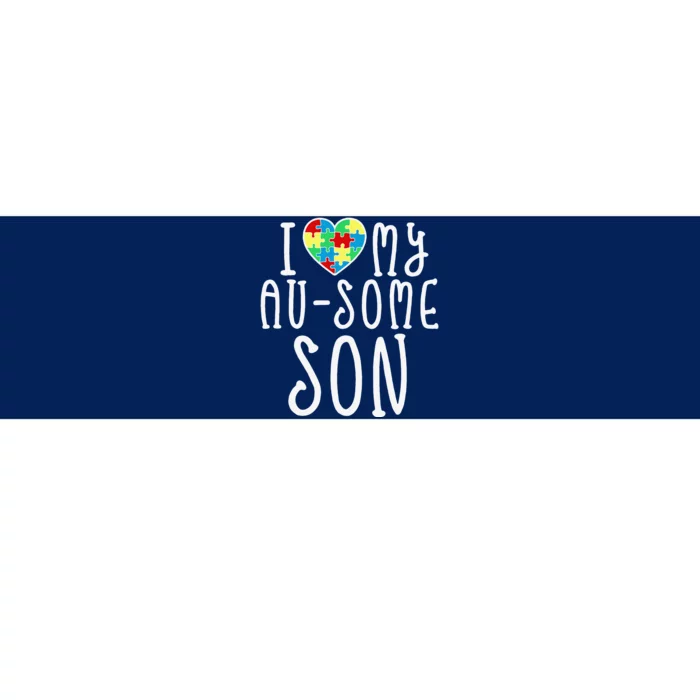 I LOVE MY AUSOME SON Autism Awareness Walk Meme Bumper Sticker