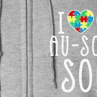 I LOVE MY AUSOME SON Autism Awareness Walk Meme Full Zip Hoodie