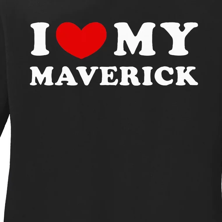 I Love My Maverick Ladies Long Sleeve Shirt