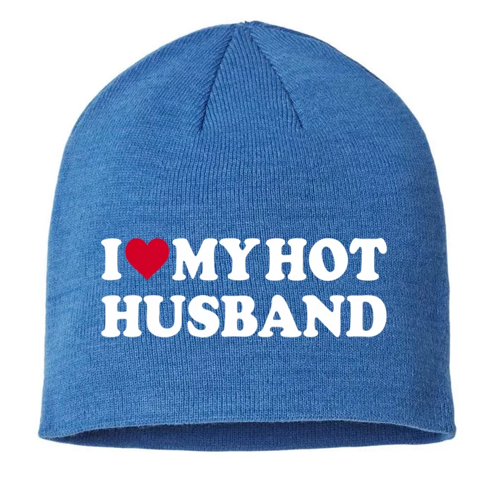 I Love My Hot Husband Gift Funny Red Heart Love Hot Husband Gift 8 1/2in Sustainable Knit Beanie