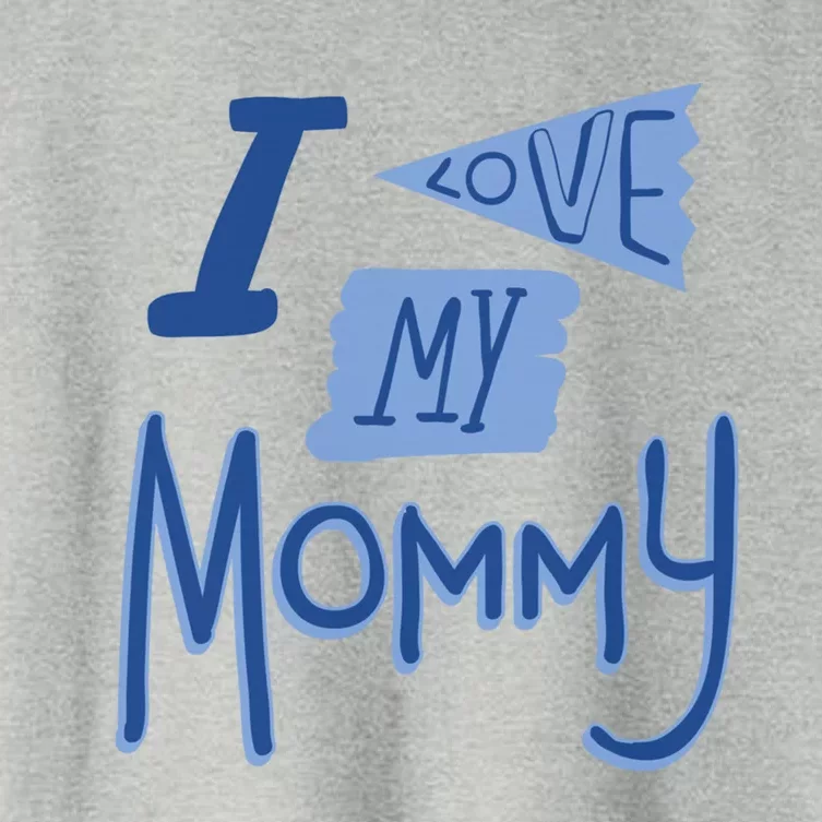 I Love My Mommy Gift Women's Crop Top Tee