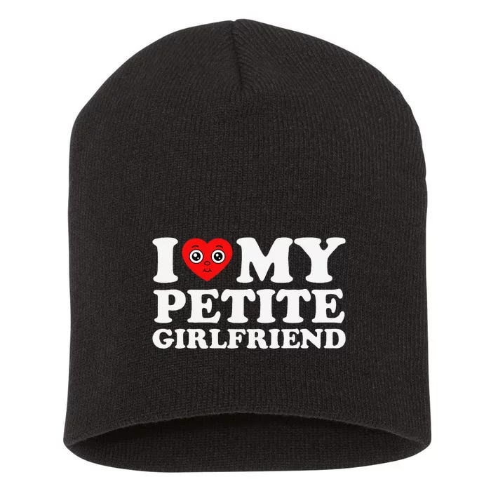 I Love My Petite Friend I Heart My Hot Friend Short Acrylic Beanie