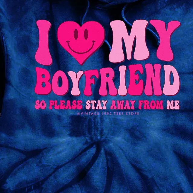 I Love My Boyfriend Valentines Day I Heart My Boyfriend BF Tie Dye Hoodie