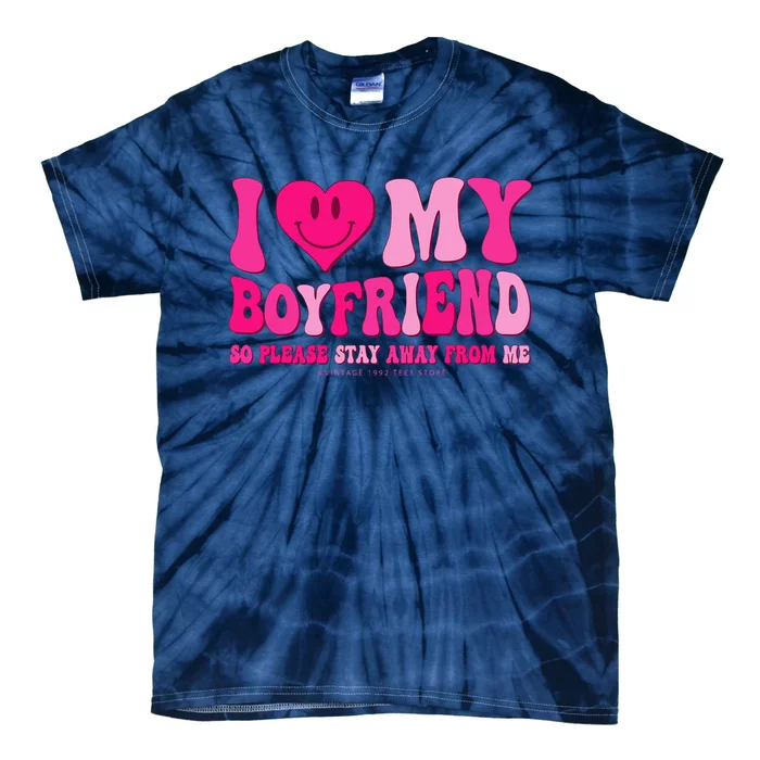 I Love My Boyfriend Valentines Day I Heart My Boyfriend BF Tie-Dye T-Shirt