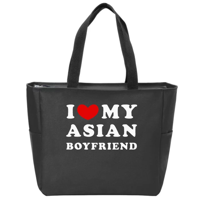 I Love My Asian Boyfriend Zip Tote Bag