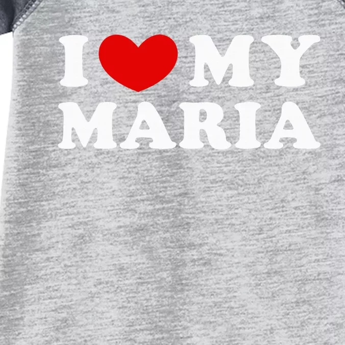 I Love My Maria Infant Baby Jersey Bodysuit