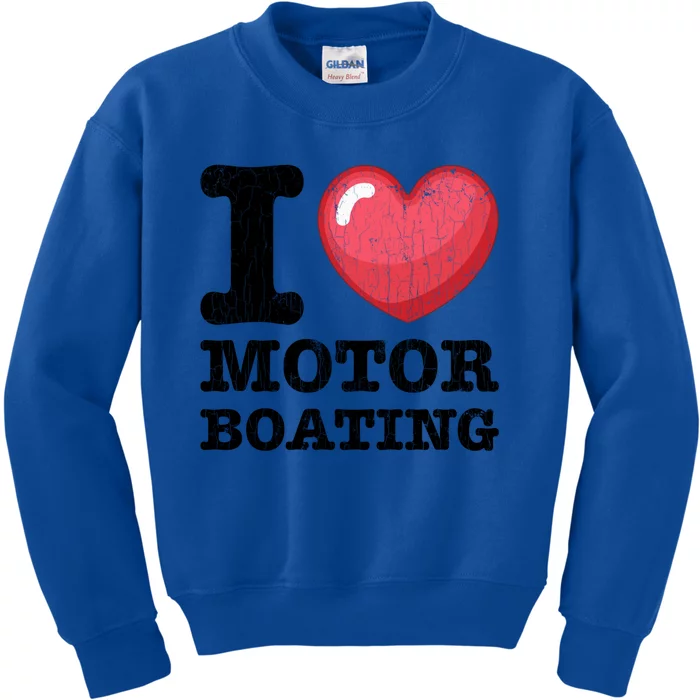 I Love Motor Boating Funny Sailor Sailing Sailboat Graphic Funny Gift Kids Sweatshirt