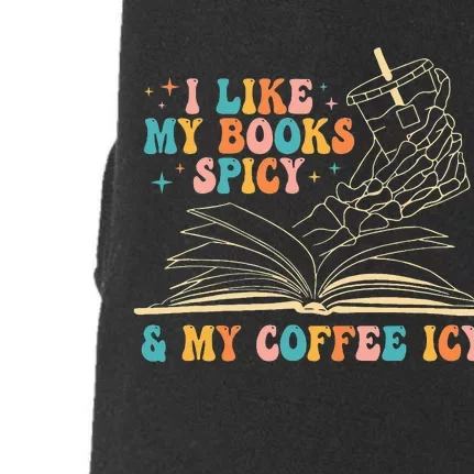 I Like My Books Spicy And My Coffee Icy Skeleton Hand Book Doggie 3-End Fleece Hoodie