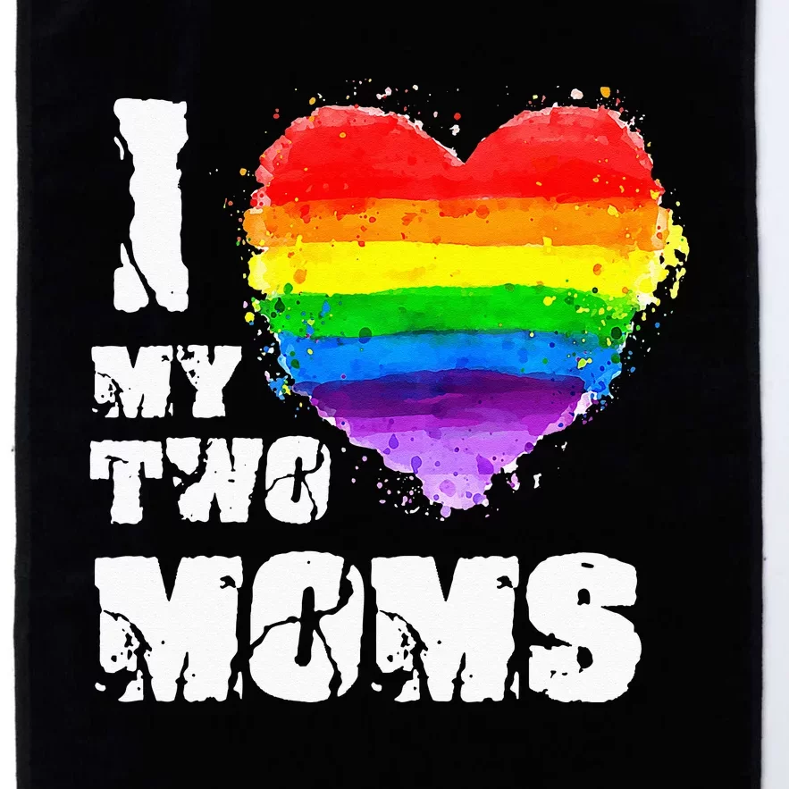 I Love My Two Moms Lesbian LGBT Pride Platinum Collection Golf Towel