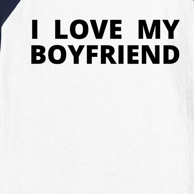 I Love My Boyfriend Funny Valentines Day Baseball Sleeve Shirt