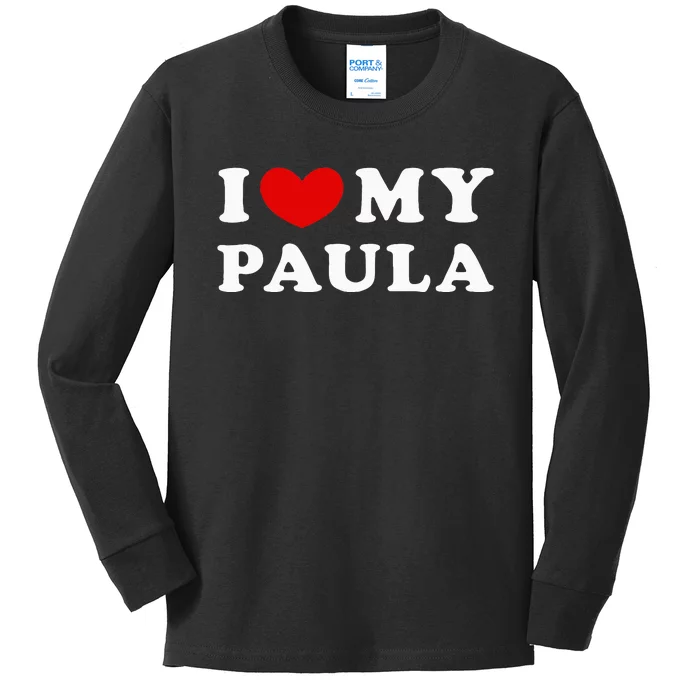 I Love My Paula Kids Long Sleeve Shirt